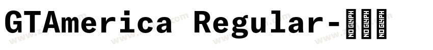 GTAmerica Regular字体转换